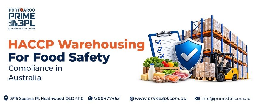HACCP Warehousing for Food Safety Compliance in Australia