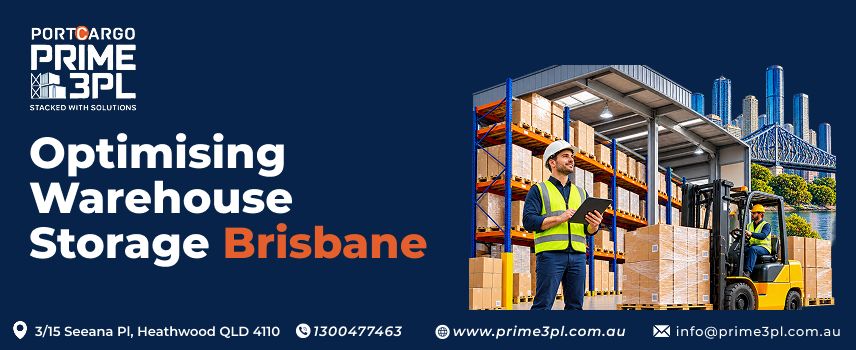 Optimizing Warehouse Storage Brisbane: Strategies for Maximum Efficiency