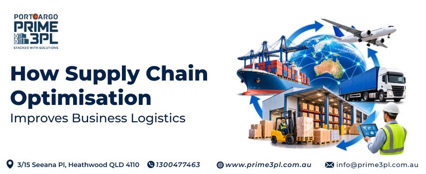 How Supply Chain Optimisation Improves Business Logistics